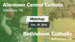 Matchup: Allentown Central vs. Bethlehem Catholic  2016