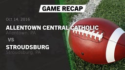 Recap: Allentown Central Catholic  vs. Stroudsburg  2016
