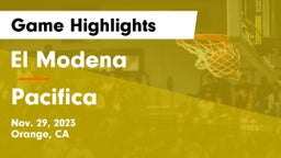El Modena  vs Pacifica  Game Highlights - Nov. 29, 2023