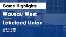 Wausau West  vs Lakeland Union  Game Highlights - Dec. 5, 2019