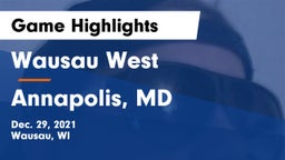 Wausau West  vs Annapolis, MD Game Highlights - Dec. 29, 2021