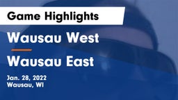 Wausau West  vs Wausau East  Game Highlights - Jan. 28, 2022