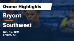 Bryant  vs Southwest  Game Highlights - Jan. 15, 2021