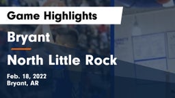 Bryant  vs North Little Rock  Game Highlights - Feb. 18, 2022