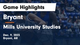 Bryant  vs Mills University Studies  Game Highlights - Dec. 9, 2023