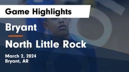 Bryant  vs North Little Rock  Game Highlights - March 2, 2024