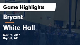 Bryant  vs White Hall  Game Highlights - Nov. 9, 2017