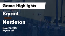Bryant  vs Nettleton  Game Highlights - Nov. 25, 2017