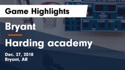 Bryant  vs Harding academy Game Highlights - Dec. 27, 2018