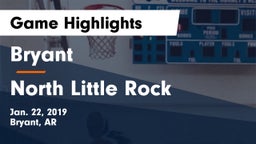 Bryant  vs North Little Rock Game Highlights - Jan. 22, 2019