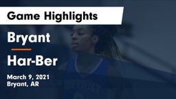 Bryant  vs Har-Ber  Game Highlights - March 9, 2021