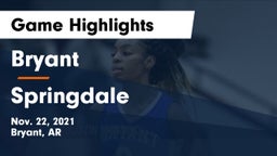 Bryant  vs Springdale  Game Highlights - Nov. 22, 2021