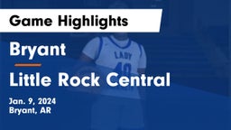 Bryant  vs Little Rock Central  Game Highlights - Jan. 9, 2024