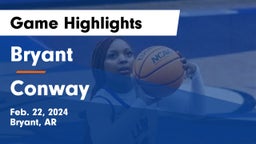 Bryant  vs Conway  Game Highlights - Feb. 22, 2024