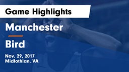 Manchester  vs Bird  Game Highlights - Nov. 29, 2017