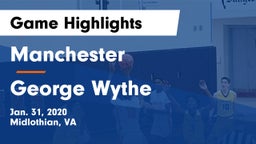 Manchester  vs George Wythe Game Highlights - Jan. 31, 2020