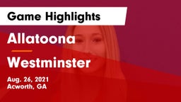 Allatoona  vs Westminster  Game Highlights - Aug. 26, 2021