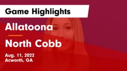 Allatoona  vs North Cobb  Game Highlights - Aug. 11, 2022