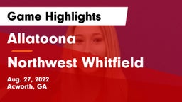 Allatoona  vs Northwest Whitfield  Game Highlights - Aug. 27, 2022
