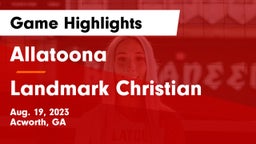 Allatoona  vs Landmark Christian  Game Highlights - Aug. 19, 2023