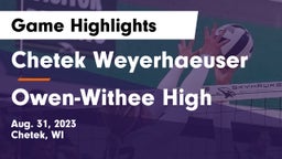 Chetek Weyerhaeuser  vs Owen-Withee High Game Highlights - Aug. 31, 2023