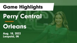 Perry Central  vs Orleans  Game Highlights - Aug. 18, 2022