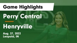 Perry Central  vs Henryville  Game Highlights - Aug. 27, 2022