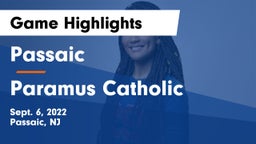 Passaic  vs Paramus Catholic  Game Highlights - Sept. 6, 2022