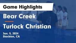 Bear Creek  vs Turlock Christian  Game Highlights - Jan. 5, 2024