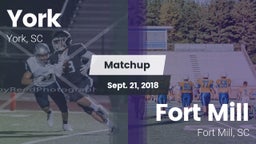 Matchup: York  vs. Fort Mill  2018