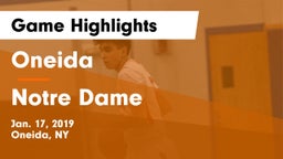 Oneida  vs Notre Dame  Game Highlights - Jan. 17, 2019