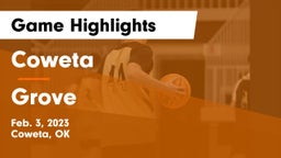 Coweta  vs Grove  Game Highlights - Feb. 3, 2023