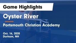 Oyster River  vs Portsmouth Christian Academy Game Highlights - Oct. 16, 2020