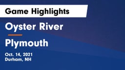 Oyster River  vs Plymouth  Game Highlights - Oct. 14, 2021