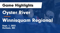 Oyster River  vs Winnisquam Regional Game Highlights - Sept. 1, 2022