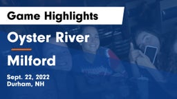 Oyster River  vs Milford Game Highlights - Sept. 22, 2022