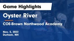 Oyster River  vs COE-Brown Northwood Academy Game Highlights - Nov. 5, 2022