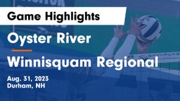 Oyster River  vs Winnisquam Regional  Game Highlights - Aug. 31, 2023