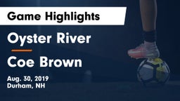 Oyster River  vs Coe Brown  Game Highlights - Aug. 30, 2019