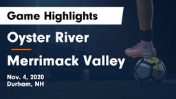 Oyster River  vs Merrimack Valley  Game Highlights - Nov. 4, 2020