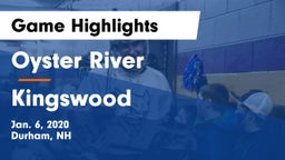Oyster River  vs Kingswood  Game Highlights - Jan. 6, 2020