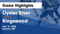 Oyster River  vs Kingswood  Game Highlights - Feb. 21, 2020