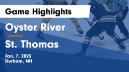 Oyster River  vs St. Thomas Game Highlights - Jan. 7, 2023
