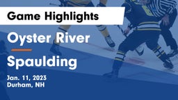 Oyster River  vs Spaulding Game Highlights - Jan. 11, 2023