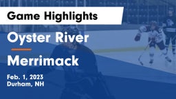 Oyster River  vs Merrimack  Game Highlights - Feb. 1, 2023