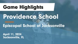 Providence School vs Episcopal School of Jacksonville Game Highlights - April 11, 2024