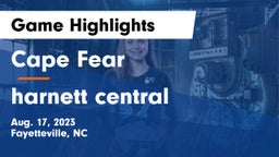 Cape Fear  vs harnett central  Game Highlights - Aug. 17, 2023