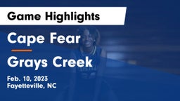 Cape Fear  vs Grays Creek  Game Highlights - Feb. 10, 2023