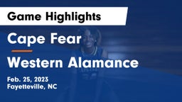 Cape Fear  vs Western Alamance  Game Highlights - Feb. 25, 2023
