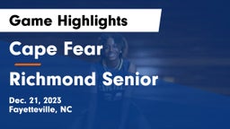 Cape Fear  vs Richmond Senior Game Highlights - Dec. 21, 2023